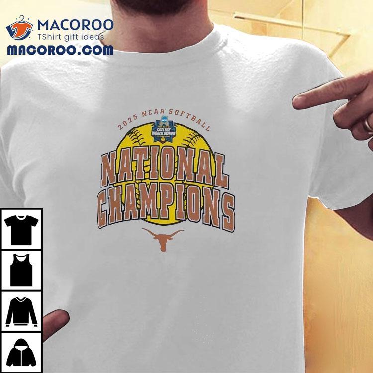Texas Longhorns Ncaa Softball College World Series Champions 2025 Shirt Texas Longhorns Ncaa Softball College World Series Champions 2025 Shirt
