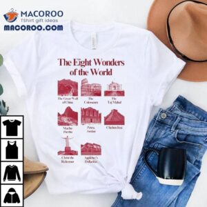 The Eight Wonders Of The World Applebee S Dollaritas Tshirt