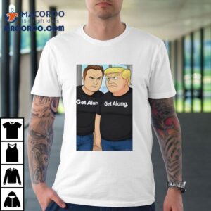 Trump Elon Musk Get Along Tshirt