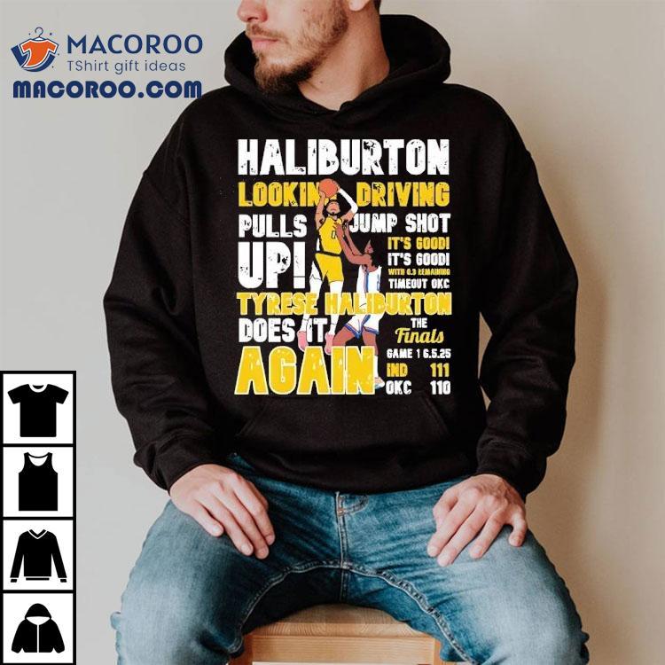 Tyrese Haliburton Looking Driving Pulls Jumpshot Up Shirt Tyrese Haliburton Looking Driving Pulls Jumpshot Up Shirt