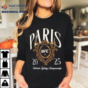 Ufc Paris Ultimate Fighting Championship Tshirt