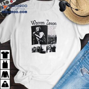 Warren Zevon He Still Keeps Up The Fight In Ireland In Lebanon In Palestine And Berkeley Tshirt