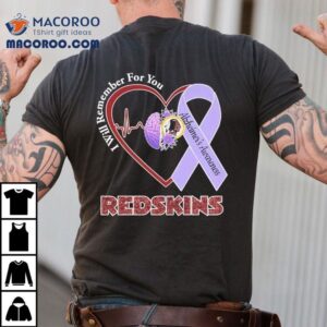 Washington Commanders I Will Remember For You Alzheimer S Awareness Heartbeat Brain Tshirt