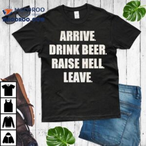 Wavves Arrive Drink Beer Raise Hell Leave Tshirt