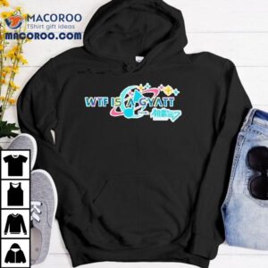 Wtf Is A Gyatt Pjsk Parody Tshirt