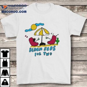 Yung X Claudette I Beach Beds For Two Bums Tshirt