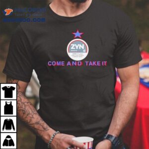 Zyn Smooth Come And Take I Tshirt