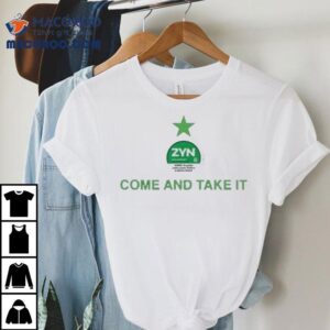 Zyn Spearmint Come And Take It Shirt 2 Zyn Spearmint Come And Take I Tshirt