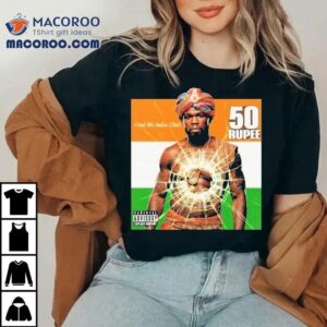 Cent Find Me India Club Rupee Tshirt