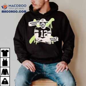 Aaron Rodgers Dropping Dimes Suck It Signs Tshirt