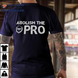 Abolish The Pro Logo Tshirt