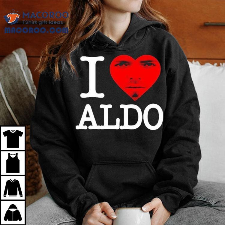 Aldo 2 Swag I Love Aldo Shirt Aldo 2 Swag I Love Aldo Shirt