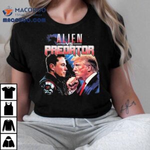 Alien Vs Predator Elon Musk Vs Donald Trump Shirt 3 Alien Vs Predator Elon Musk Vs Donald Trump Tshirt
