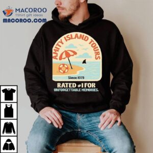 Amity Island Tours Rated No1 For Unforgettable Memories Jaws Shirt 3 Amity Island Tours Rated No For Unforgettable Memories Jaws Tshirt