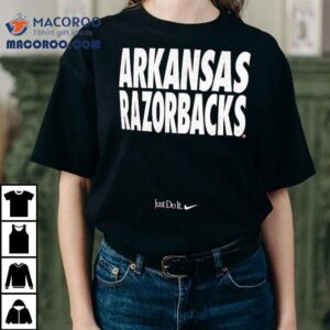 Arkansas Razorbacks Omahogs College World Series Dugout The Arkansas Razorbacks Are Here To Win Just Do It Nike Tshirt