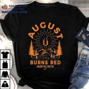 August Burns Red Bravery Will Find You Everlasting Ending Tshirt