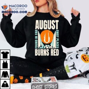 August Burns Red Found In Far Away Places Tshirt