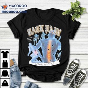 Back Pain Spinal Injustice By Arcanebullshit Rhomboids Lumbar Trapezius Crack Tshirt