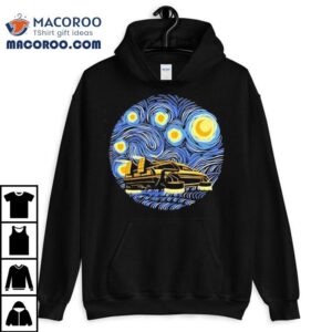 Back To The Future And Van Gogh's Starry Night Shirt 3 Back To The Future And Van Gogh S Starry Nigh Tshirt