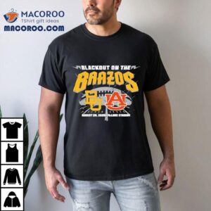 Baylor Bears Vs Auburn Tigers Blackout On The Brazos Tshirt