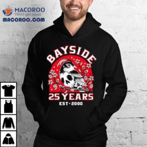Bayside 25 Years Est 2000 Shirt