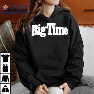 Beth Stelling Big Time Shirt 3 Beth Stelling Big Time Tshirt