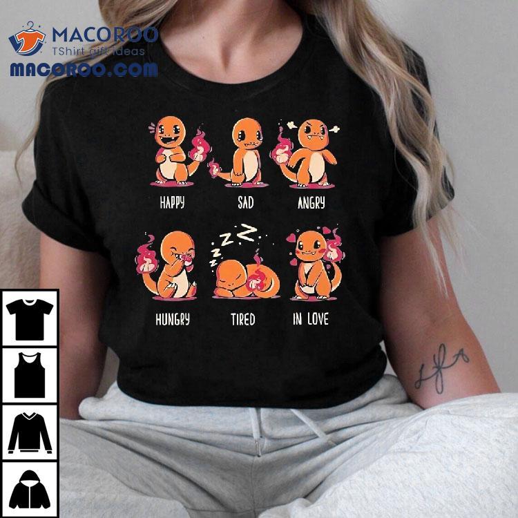 Charmander’s Emotions Happy Sad Angry Hungry Tired In Love Shirt Charmander’s Emotions Happy Sad Angry Hungry Tired In Love Shirt