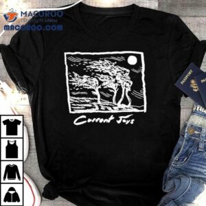 Current Joys East My Love Trees Shirts 3 Current Joys East My Love Trees S Tshirt