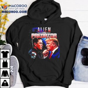 Elon Musk Vs Donald Trump As Alien Vs Predator Shirt 3 Elon Musk Vs Donald Trump As Alien Vs Predator Tshirt