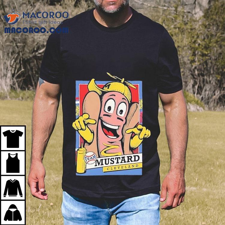 Hot Dog Mustard Cleveland Team Shirt Hot Dog Mustard Cleveland Team Shirt