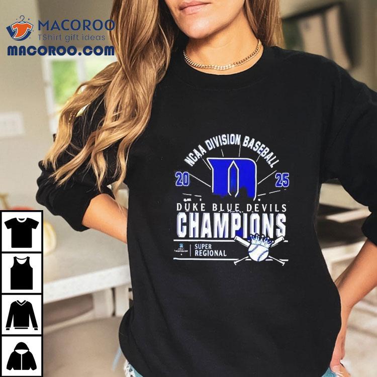 Original Duke Blue Devils Ncaa Division Baseball 2025 Champions Regional Skyline Shirt Original Duke Blue Devils Ncaa Division Baseball 2025 Champions Regional Skyline Shirt
