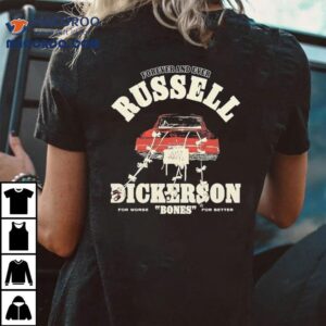 Russell Dickerson Forever And Ever Bones For Worse For Better Tshirt