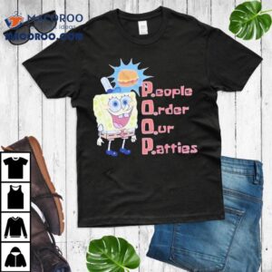 Squarepants Poop People Order Our Patties Shirt 3 Squarepants Poop People Order Our Patties Tshirt