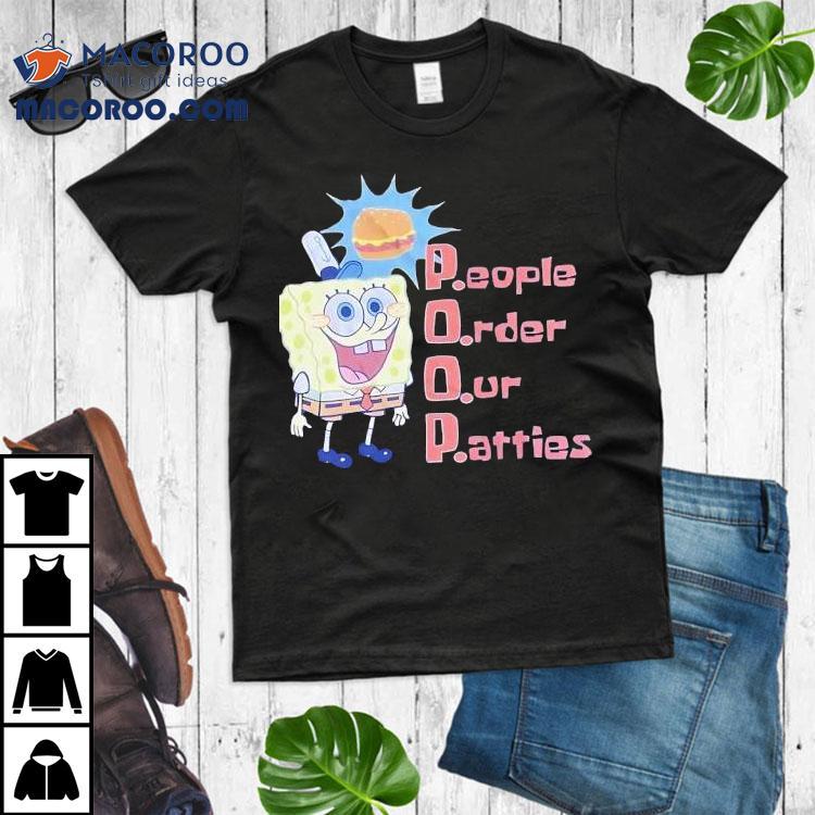 Squarepants Poop People Order Our Patties Shirt Squarepants Poop People Order Our Patties Shirt
