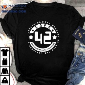 The Meaning Of Life The Universe And Everything The Hitchhiker's Guide To The Galaxy Shirt 3 The Meaning Of Life The Universe And Everything The Hitchhiker S Guide To The Galaxy Tshirt