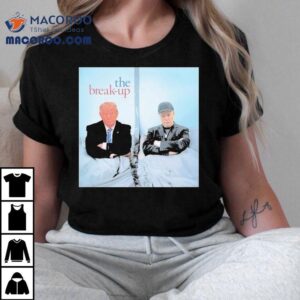 Trump And Elon Musk The Break Up Tshirt