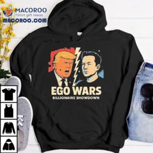 Trump Vs Elon Musk Ego Wars Billionaire Showdown Tshirt
