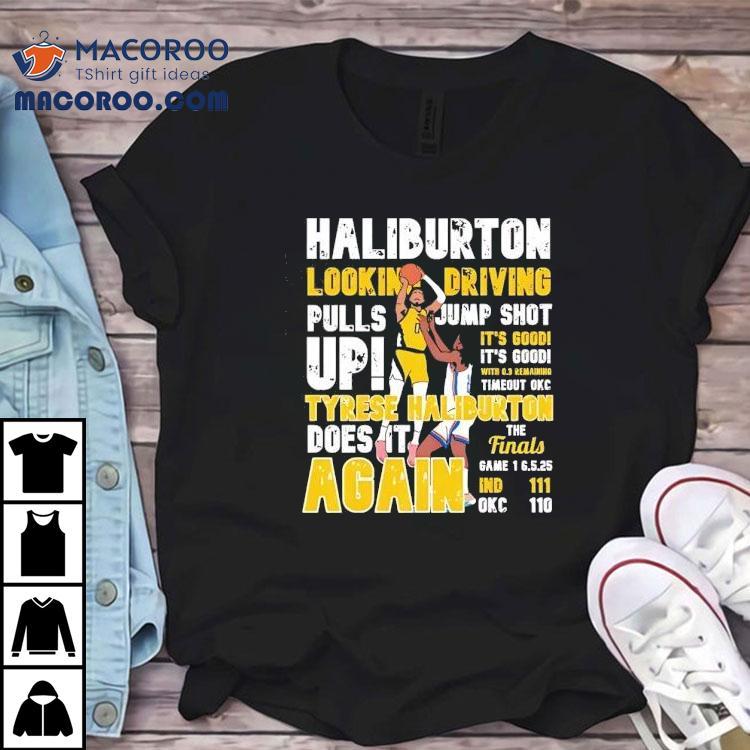 Tyrese Haliburton Looking Driving Pulls Jumpshot Up Shirt Tyrese Haliburton Looking Driving Pulls Jumpshot Up Shirt