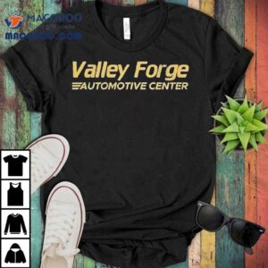 Valley Forge Automotive Center Tshirt