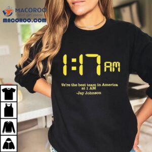 We Re The Best Team In America At Am Jay Johnson Am Tshirt