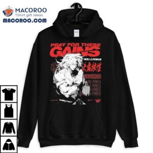 Will And Power Pray For These Gains Tshirt