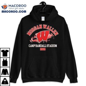 Wisconsin Badgers X Morgan Wallen Camp Randall Stadium Tshirt
