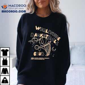 Worldwide Basketball Club Astro A Global Basketball Community Serious Inquiries Only Local Hoops Tshirt