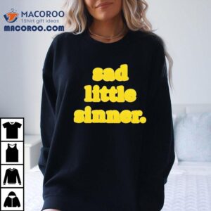 Yellow Sad Little Sinner Tshirt