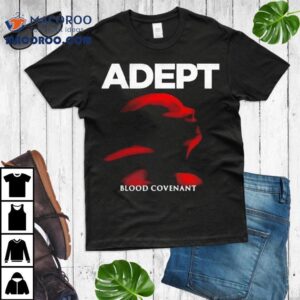 Adept Blood Covenant Shirt