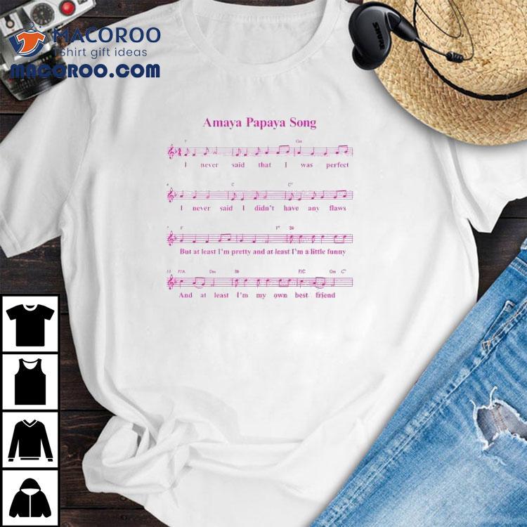 Amaya Papaya Song Shirt Amaya Papaya Song Shirt