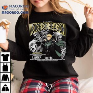 Armin Arlert Voice Of Reason Attack On Titan After Love Shirt