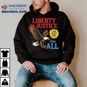 Eagle Liberty And Justice For All Tshirt