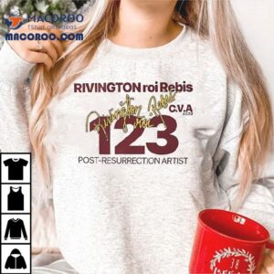 Rivington Roi Rebis Post Resurrection Artis Tshirt