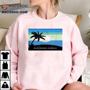 Santa Barbara California Tshirt
